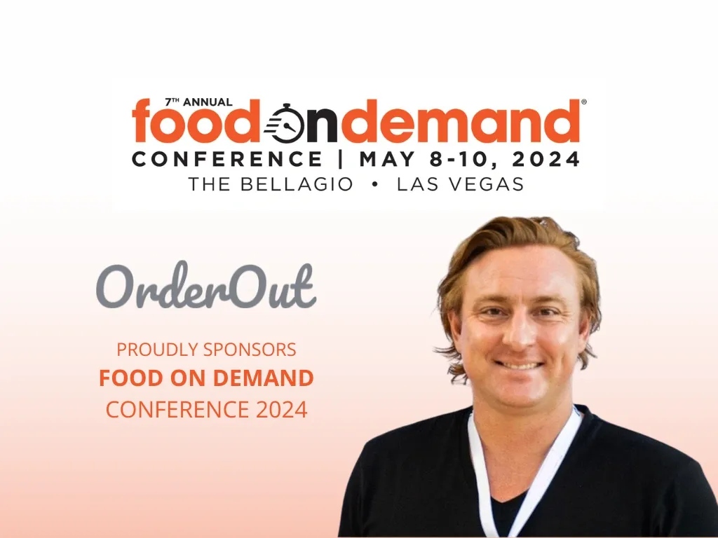OrderOut Proudly Sponsors Food On Demand Conference 2024
