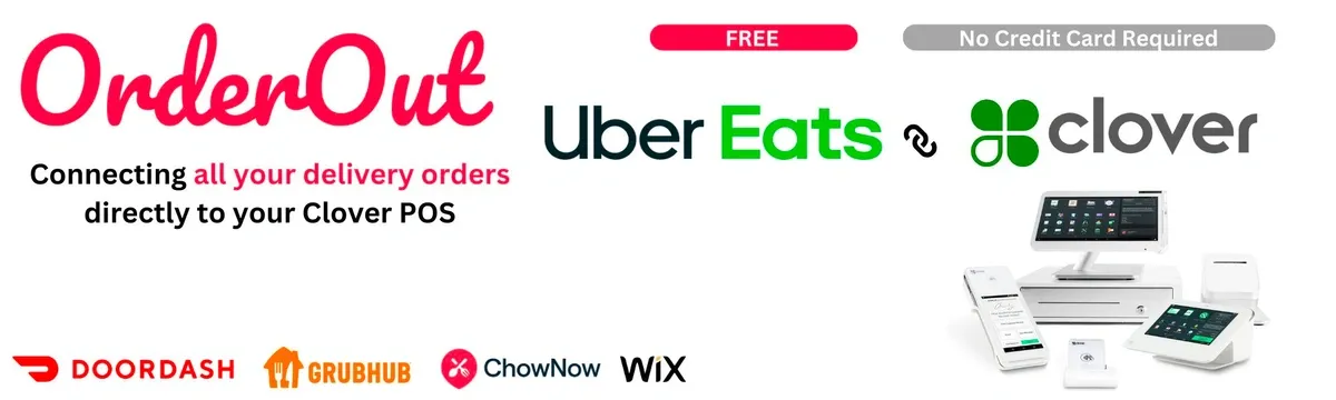 OrderOut Unveils Game-Changing FREE Plan for UberEats and Clover POS Integration